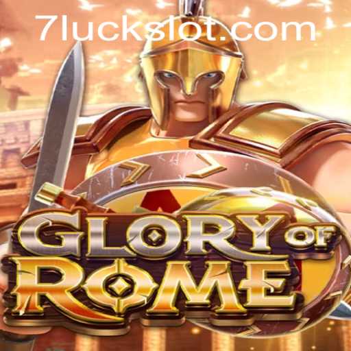Exploring the World of GloryofRome with the Strategic Key of 7luck